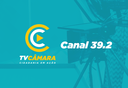 TV Câmara muda canal para 39.2